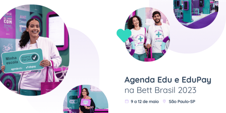 Educação e Tecnologia: Agenda Edu e EduPay na Bett Brasil 2023