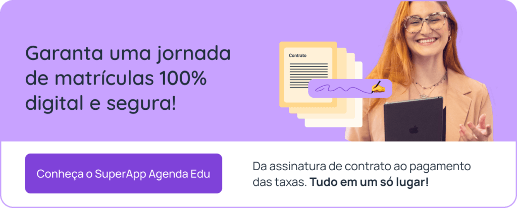 Veja como garantir toda jornada de matrículas da sua escola