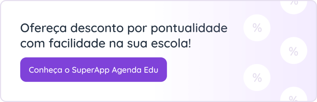 Ofereça desconto de pontualidade na sua escola com o SuperApp